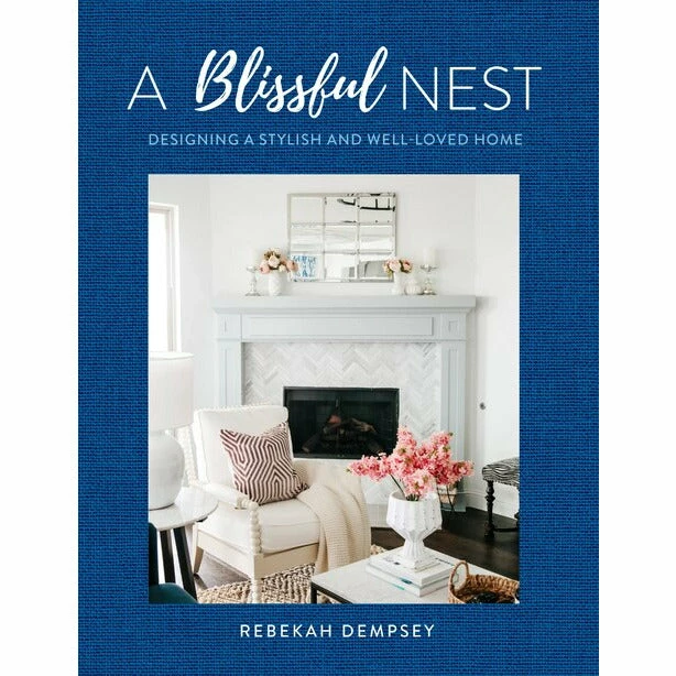 Hachette Books A Blissful Nest | Designing A Stylish And Well-Loved Home